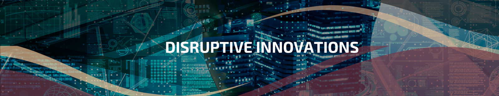 7.2. | Disruptive Innovations